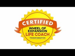 The Wheel of Expansion Life Coach Certification (Transformation Academy)