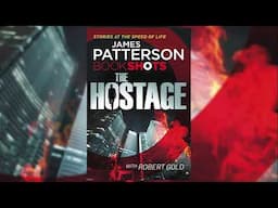 Hostage (BookShots , Jon Roscoe Thriller 1) - James Patterson (Audiobook Mystery, Thriller)