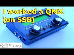 SSB contact to QRP Labs QMX transceiver with ZL1HIM