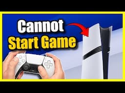 How to Fix Cannot Start Game or App PS5 (Easy Method)