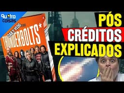 ABRINDO O JOGO: THUNDERBOLTS* PÓS CRÉDITOS EXPLICADOS ANTES QUE VAZEM! (SPOILERS)
