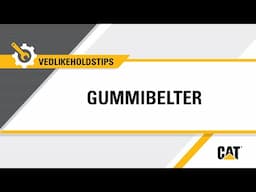 Når du bør skifte ut Cat® gummibelter på minigravere