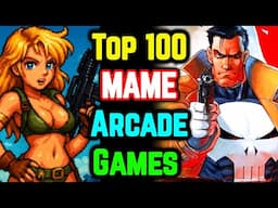 Top 100 Must-Play MAME Arcade Games - Explored