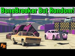 BoneBreaker But Random! - Gta 5 Racing