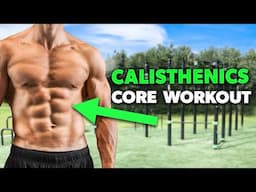 The Only 15-Minute Core Workout You’ll Ever Need (Calisthenics Only)