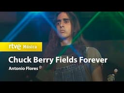 Antonio Flores - "Chuck Berry Fields Forever" (1982) HD