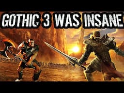 This is Why Gothic 3 is The BEST Unfinished RPG Ever!