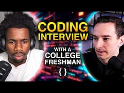 Coding Interview With a College Student (First Year)