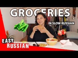 10 Grocery Shopping Phrases in Slow Russian | Easy Russian 102