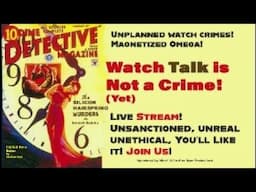 Unplanned, Irregular, Irresponsible, Unsanctioned Watch talk! Join Us Now! Live Stream!
