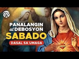 Panalangin tuwing SABADO • Tagalog Saturday Prayer