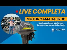 Live PROMOÇÃO Yamaha 15hp Descontão a vista, financiamento e Consórcio