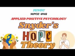 Snyder's Hope Theory and it's various benefits #mpce046 #appliedpositivepsychology #hopemodel