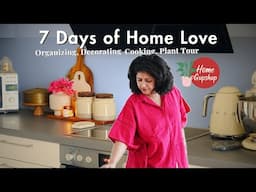 7 Days of Home Love ✨🪴 | Organizing, Decorating, Ikea Finds, Plant Care & Everyday Home Moments