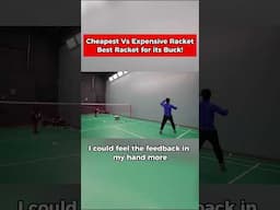 Cheap VS Expensive Racket - Which One Is Better?