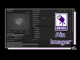 Evolution of INDIGO and Ain Imager | 2025-05-11