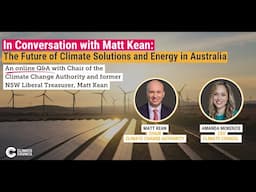 In Conversation With Matt Kean: The Future of Climate Solutions and Energy in Australia