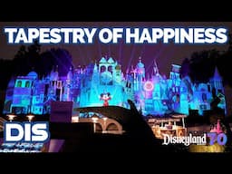 Tapestry of Happiness at “it’s a small world” | Disneyland 70th Celebration