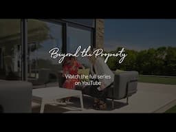 Watch the Beyond the Property Series from Fine & Country