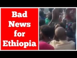 Bad News for Ethiopia