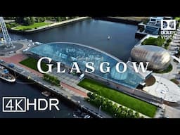 Glasgow, Scotland in 4K HDR ULTRA HD 60 FPS Dolby Vision™ Drone Video