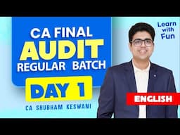 Day 1 CA Final Audit English Batch | Jan, May, Sep 2026 | CA Shubham Keswani (AIR 8)