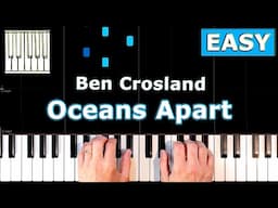 Ben Crosland - Oceans Apart - EASY Piano Tutorial
