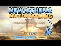 Warpath - New Operation Athena Matchmaking
