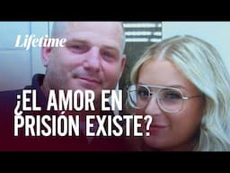 HISTORIAS DE AMOR DESDE LA CÁRCEL 💔📬 | AMOR TRAS LAS REJAS 🤵⛓️👰 | E01 | LIFETIME LATINOAMÉRICA