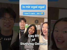2025 Serious Activity: Seriously Learning German! The Day 89. #dontcare #care #doit #learningisfun