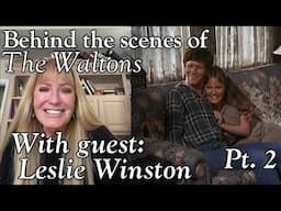 The Waltons - Leslie Winston Part 2  - behind the scenes with Judy Norton
