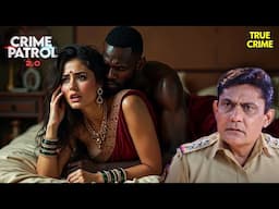 इंसान से हैवान बनने का रास्ता – लखनऊ से पाताल लोक | Crime Patrol | क्राइम पेट्रोल |  TV Serial