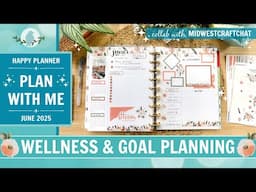 June Wellness & Goals Plan With Me | Monthly Layout | Collab with @MidwestCraftChat