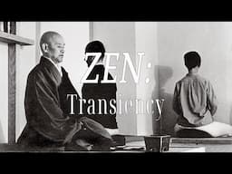 Transiency (ZEN: Right Understanding) | Shunryu Suzuki