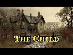 The Child by L A Lewis