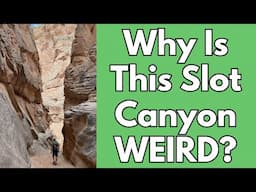 An Odd Slot Canyon With Interesting Rock: Geology Explained