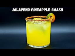 Spicy Pineapple Jalapeño Smash | Easy Tequila Cocktail with a Kick!