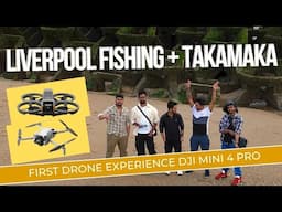 Liverpool Fishing and Takamaka Experience UK Malayalam 4K Drone Footage DJI Mini 4 Pro Avata 2