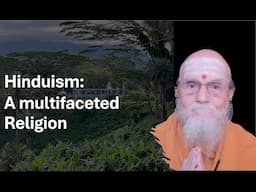 Satguru Webinar:  Hinduism - A Multifaceted Religion - Part 1