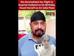 She Rescheduled Her Flight to Surprise Husband on His Birthday, Found Herself on Air India Plane