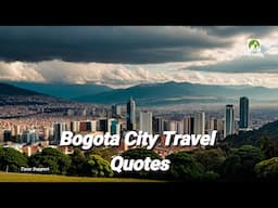 Bogota City Travel Quotes Colombia