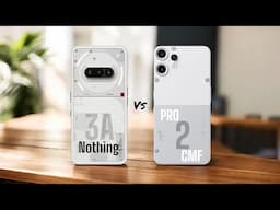 Nothing Phone (3a) vs CMF Phone 2 Pro | Camera, Performance & Value Test