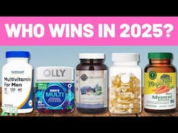 Top 5 Best Multivitamins for Men 2025