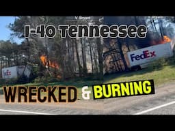 Wrecked & Burning: FedEx Transfer Truck Fire on I-40 – March 30, 2025 Spa Guy Reports