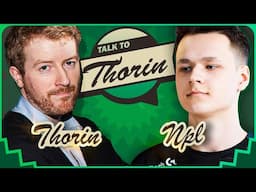 npl on Being Criticised by s1mple, B1ad3’s Coaching and IGLing B8 to a Major - Talk to Thorin - CS2