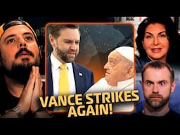 JD Vance Met the Pope… Now He’s Dead! | Ep 248