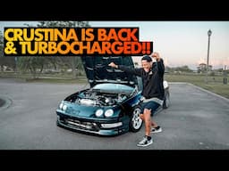 Crustina: My K Swapped Integra is BACK & TURBOCHARGED!!