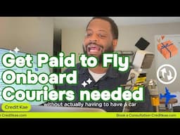 Get paid to Fly and Deliver items Like a Courier no Car needed Onboard Couriers