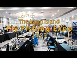 Long Island Fly Fishing Expo 2025