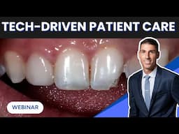 The Digital Patient: A Practical Approach to Adding Dental Technology
